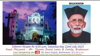 Blessed Fr. R. Z. Noronha  Solemn Vesper Live  on 22/07/2023 - at 5:40 p.m.