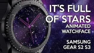 It's full of stars - animated Samsung Galaxy watch, Sport, Gear S3, S2