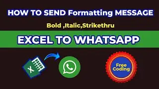 Excel to Whatsapp Bulk Message with Formatting(Bold,Italic,Strikethru)