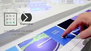 Agence Cub et Sigmagine - Une Maquette Interactive à la COP21