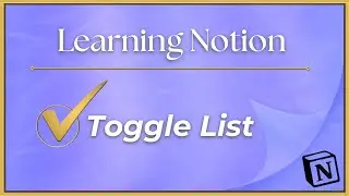 Notion Basics: Toggle List
