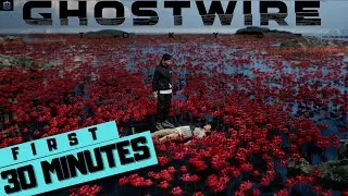 GHOSTWIRE TOKYO / PC GAMEPLAY PREVIEW / The First 30 Minutes (10700K+RTX 3070+Max Settings)