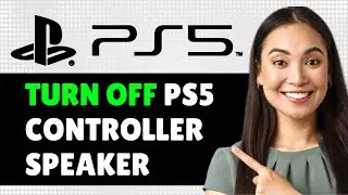 How To Turn Off PS5 Controller Speaker, No More Noise From The PS5 Controller
