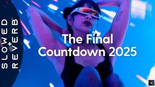 David Guetta, Hypaton & Europe - The Final Countdown 2025 (s l o w e d + r e v e r b)