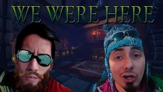 THE ANSWER LIES IN BETWEEN THE EYES | We Were Here ft. DraptGames #1