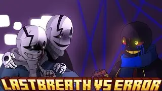 LastBreath!Sans vs Error!Sans Перевод и озвучка