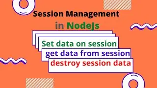Session management in NodeJs || Session Handling with express-session in NodeJs || Node Session II