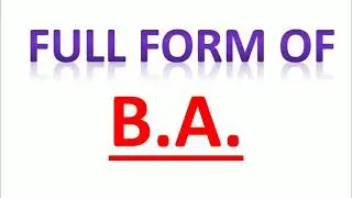 BA , full form of BA