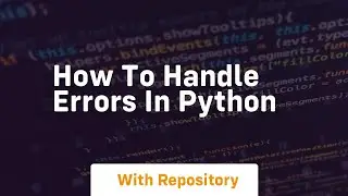 how to handle errors in python