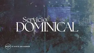Servicio Dominical | 08-MAR-2026 | IMDVCHILE