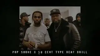 Pop Smoke x 50 Cent Type Beat Drill 