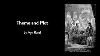 Theme and Plot by Ayn Rand (Fiction Writing 03)