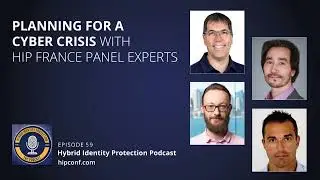 Planning for a Cyber Crisis | HIP France Panel Experts | HIP Podcast Teaser