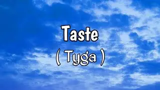Tyga - Taste (Lyrics) ft. Offset
