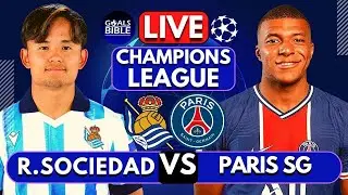 🔴REAL SOCIEDAD vs PARIS SAINT-GERMAIN LIVE | CHAMPIONS LEAGUE | Full Match LIVE Today
