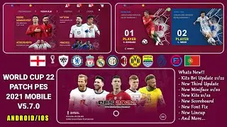 FIFA WORLD CUP 2022 PATCH PES 2021 MOBILE V5.7.0 BY IDSPHONE