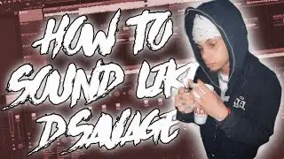 HOW  TO  SOUND LIKE D SAVAGE *2023* (FREE)
