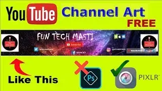How to make a YouTube Channel Art without Photoshop in Pixlr Tutorial [ Hindi ] 🔥🔥