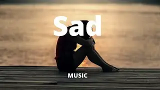 Sad Background Music (No Copyright  Music ) Free To Use