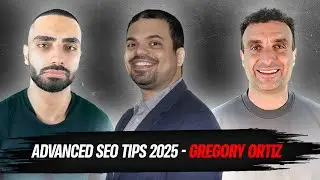 Advanced SEO TIPS 2025 - Gregory Ortiz