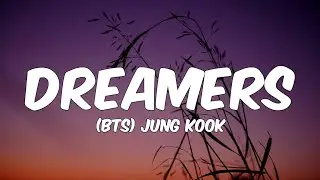 BTS, Jung Kook - Dreamers (Lyrics) | FIFA World Cup 2022™ Soundtrack
