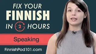 2 Hours of Finnish - Fix Your Finnish Speaking Skills