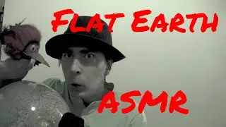 Flat Earth Proof ASMR