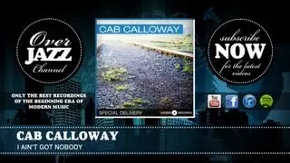 Cab Calloway - I Ain't Got Nobody (1935)