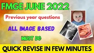 FMGE JUNE 2022 PREVIOUS YEAR image based questions revisions #fmge #neetpg #mbbs #next #fmge2023