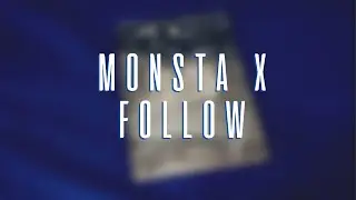 MONSTA X — FOLLOW |no commentary unboxing|