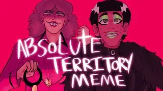 ABSOLUTELY TERRITORY MEME [NOT FOR KIDS] (Brandon Rogers) (Bryce & Bobby)