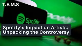 Spotify’s Impact on Artists: Unpacking the Controversy