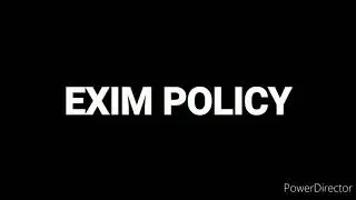 what is EXIM POLICY of india 🇮🇳🇮🇳