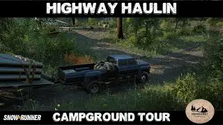 Snowrunner - Highway Haulin Campground Tour - Waiting For Console Mod Approval