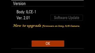 How to upgrade Firmware on Sony A7R Camera