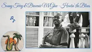 Sonny Terry & Brownie McGhee - Hootin' the Blues