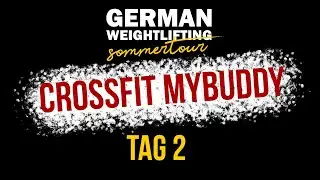 GERMAN WEIGHTLIFTING on TOUR - CrossFit MyBuddy