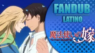 MAHOUTSUKAI NO YOME | Capitulo 5 | Español latino [Fandub Latino]