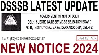 DSSSB LATEST UPDATE 2024 || DSSSB NEW NOTICE 2024 || DSSSB NEWS 2024
