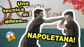 UNA TECNICA DI DIFESA PERSONALE...NAPOLETANA!