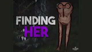 Finding Her