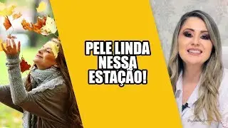 5 DICAS para cuidar da pele no Outono!