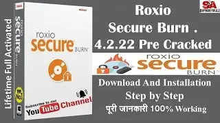 Roxio Secure Burn 4 2 22 | {FULL ACTIVATED} | Pre Cracked 100% Working