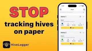 HiveLogger App Overview | Log Your Hive in 30 Seconds or Less