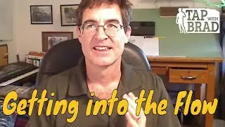 Getting into the Flow - Tapping with Brad Yates