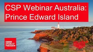 CSP Webinar Australia: Prince Edward Island