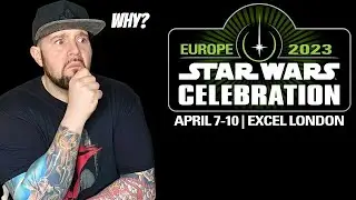 WTF is going on with Star Wars Celebration London 2023