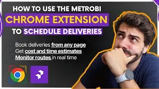 How to use the Metrobi Chrome Extension to schedule deliveries