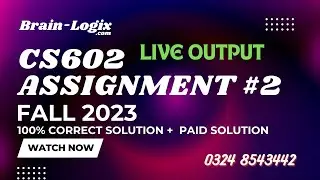 CS602 Assignment 2 Solution Fall 2023 | CS602 Assignment 2 Solution 2024 with ChatCPT by Brain-Logix