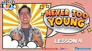 Never Too Young Lesson 4
